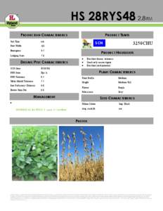 HS 28RYS48 2.8 PRODUCTION CHARACTERISTICS Soil Type n/a