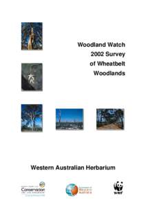 Woodland Watch 2002 Survey of Wheatbelt Woodlands  Western Australian Herbarium
