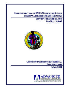 IMPLEMENTATION OF BMPS WITHIN THE SUNSET BEACH WATERSHED (PHASE IV) (N572) CITY OF TREASURE ISLAND BID NO[removed]CONTRACT DOCUMENTS & TECHNICAL