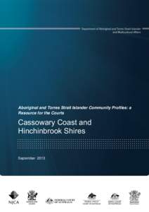 Aboriginal and Torres Strait Islander Community Profiles: a Resource for the Courts Cassowary Coast and Hinchinbrook Shires