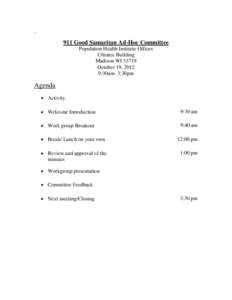 911 Good Samaritan Ad-Hoc Committee Population Health Institute Offices Ultratec Building Madison WI[removed]October 19, 2012 9:30am- 3:30pm