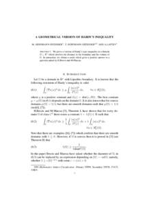 A GEOMETRICAL VERSION OF HARDY’S INEQUALITY M. HOFFMANN-OSTENHOF1 , T. HOFFMANN-OSTENHOF2,3 AND A.LAPTEV4 A BSTRACT. We prove a version of Hardy’s type inequality in a domain Ω ⊂ Rn which involves the distance to