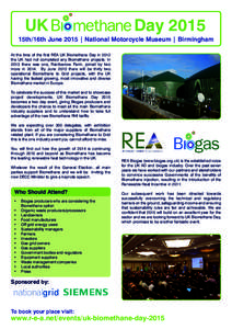 UK  Day 2015 15th/16th June 2015 | National Motorcycle Museum | Birmingham At the time of the first REA UK Biomethane Day in 2012