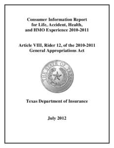 Consumer Information Report for Life, Accident, Healthand HMO Experience -Calendar Year 2010