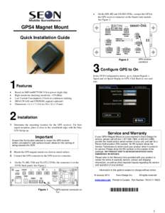   On the MX-HD and DX-HD DVRs, connect the GPS to the GPS receiver connector on the Smart-Link module. See Figure 2.