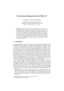 A Fast Linear-Arithmetic Solver for DPLL(T) Bruno Dutertre and Leonardo de Moura Computer Science Laboratory, SRI International, 333 Ravenswood Avenue, Menlo Park, CA 94025, USA {bruno, demoura}@csl.sri.com