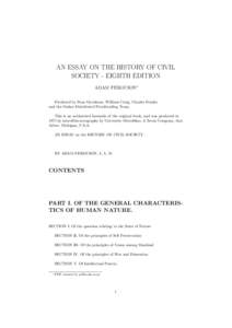 AN ESSAY ON THE HISTORY OF CIVIL SOCIETY - EIGHTH EDITION ADAM FERGUSON∗ Produced by Stan Goodman, William Craig, Charles Franks and the Online Distributed Proofreading Team. This is an authorized facsimile of the orig