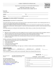 FAMILY MEDICINE FORUM 2014 Agreement to participate in the Exhibit Hall Contest Exhibit Dates: November 13-15, 2014 Québec City Convention Centre, Québec City QC PLEASE PRINT Company Name: _____________________________