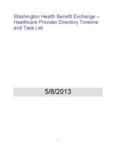 Washington Health Benefit Exchange – Healthcare Provider Directory Timeline and Task List[removed]