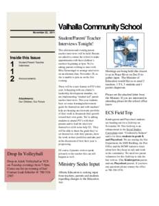 . . . Valhalla Community School November 22, 2011