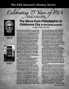 The PSA Journal’s History Series  Celebrating 75 Years of PSA Dedicated to the memory of longtime PSA Historian, Tony Patti, Hon PSA, FPSA