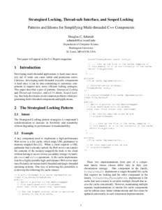 Strategized Locking, Thread-safe Interface, and Scoped Locking Patterns and Idioms for Simplifying Multi-threaded C++ Components Douglas C. Schmidt  Department of Computer Science Washington Universit