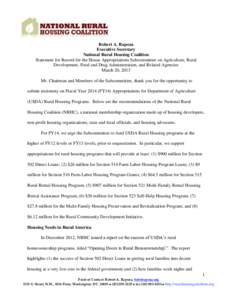 Robert A. Rapoza Executive Secretary National Rural Housing Coalition Statement for Record for the House Appropriations Subcommittee on Agriculture, Rural Development, Food and Drug Administration, and Related Agencies M