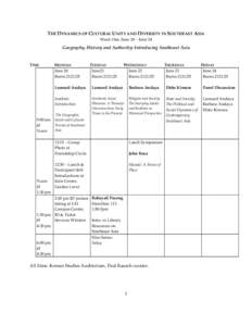 THE DYNAMICS OF CULTURAL UNITY AND DIVERSITY IN SOUTHEAST ASIA  Week One: June 20 – June 24  Geography, History and Authority: Introducing Southeast Asia     