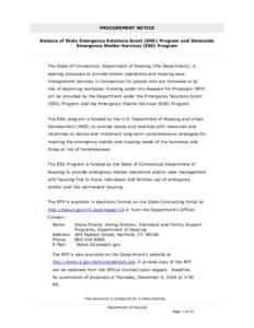 PROCUREMENT NOTICE Balance of State Emergency Solutions Grant (ESG) Program and Statewide Emergency Shelter Services (ESS) Program The State of Connecticut, Department of Housing (the Department), is seeking proposals to