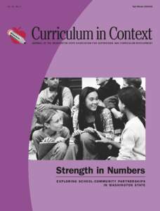 Vol. 31, No. 2  Fall/WinterCurriculum in Context J O U R N A L O F T H E W A S H I N G T O N S TAT E A S S O C I AT I O N F O R S U P E R V I S I O N A N D C U R R I C U L U M D E V E L O P M E N T