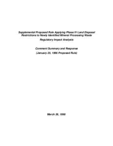 Supplemental Proposed Rule Applying Phase IV Land Disposal Restrictions to Newly Identified Mineral Processing Waste Regulatory Impact Analysis Comment Summary and Response (January 25, 1996 Proposed Rule)