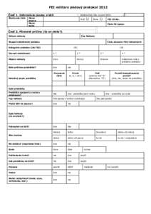FEI military pádový protokol 2012 Časť 1. Informácie jazdec a kôň Štartovné číslo Referenčné číslo (vyplní NSO)