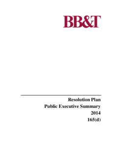 Resolution Plan Public Executive Summary[removed]d)  Forward Looking Information