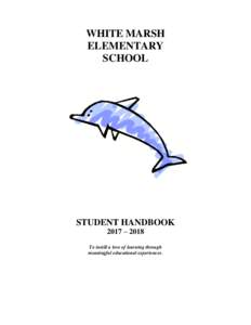 WHITE MARSH ELEMENTARY SCHOOL STUDENT HANDBOOK 2017 – 2018