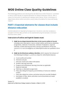 MOE Online Class Quality Guidelines The following guidelines were developed by the MiraCosta Online Educators committee to inform online faculty of required elements for Distance Education classes, offer a means for inst