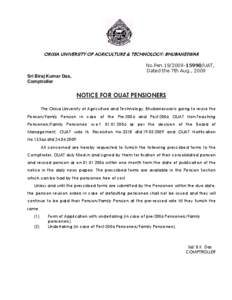 ORISSA UNIVERSITY OF AGRICULTURE & TECHNOLOGY: BHUBANESWAR No.Pen[removed]UAT, Dated the 7th Aug., 2009 Sri Biraj Kumar Das, Comptroller