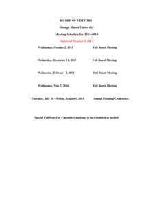 BOARD OF VISITORS George Mason University Meeting Schedule for[removed]Approved October 2, 2013 Wednesday, October 2, 2013