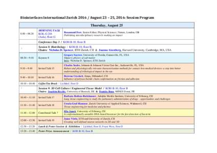 Biointerfaces International ZurichAugust 23 – 25, 2016: Session Program Thursday, August – 08:20 MORNING TALK KOL-G-201