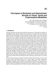 The Impact of Stochastic and Deterministic Sounds on Visual, Tactile and Proprioceptive Modalities