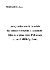 MEYNAUD Guilhem  Analyse des motifs de saisie des carcasses de porc à l’abattoir : bilan de quinze mois d’abattage en nord Midi-Pyrénées