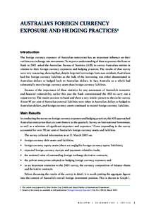 AUSTRALIA’S FOREIGN CURRENCY EXPOSURE AND HEDGING PRACTICES1 Introduction The foreign currency exposure of Australian enterprises has an important inﬂuence on their resilience to exchange rate movements. To improve u