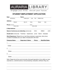 STUDENT EMPLOYMENT APPLICATION Date: _________________ Name: _______________________________________________ (Mm/dd/yr) Please print