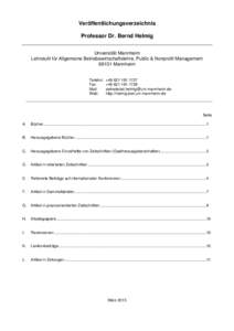 Veröffentlichungsverzeichnis Professor Dr. Bernd Helmig Universität Mannheim Lehrstuhl für Allgemeine Betriebswirtschaftslehre, Public & Nonprofit ManagementMannheim Telefon: