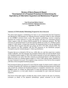 Review of Sierra Research Report “Development of a Proposed Procedure for Determining the Equivalency of Alternative Inspection and Maintenance Programs” Tom Wenzel and Robert Sawyer Lawrence Berkeley National Labora