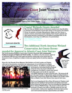 Atlantic Coast Joint Venture News Partners working together for the conservation of native bird species in the Atlantic Flyway region of the United States. December[removed]Volume 2, Number 4