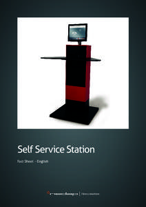 Self Service Station Fact Sheet - English Self Service Station A new Self Service experience The Self Service Station provides your library with a new self-service experience. it contains a barcode,