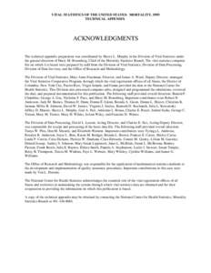 VITAL STATISTICS OF THE UNITED STATES: MORTALITY, 1995 TECHNICAL APPENDIX ACKNOWLEDGMENTS The technical appendix preparation was coordinated by Sherry L. Murphy in the Division of Vital Statistics under the general direc