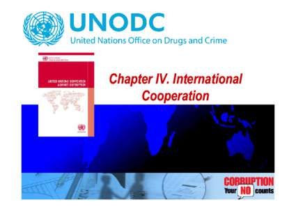 Chapter IV. International Cooperation International Cooperation Mandatory Offences