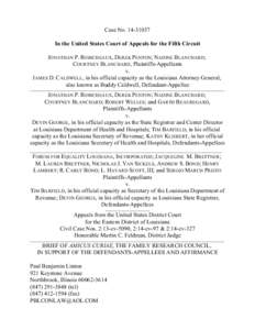 Case NoIn the United States Court of Appeals for the Fifth Circuit JONATHAN P. ROBICHEAUX, DEREK PENTON; NADINE BLANCHARD; COURTNEY BLANCHARD, Plaintiffs-Appellants v. JAMES D. CALDWELL, in his official capaci