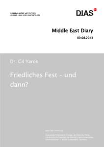 Middle East Diary[removed]Dr. Gil Yaron  Friedliches Fest – und