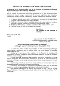 ORDER OF THE PRESIDENT OF THE REPUBLIC OF AZERBAIJAN on approval of the National Action Plan of the Republic of Azerbaijan on Struggle Against Trafficking in Human BeingsFor the purpose of continuation of ac