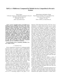 ReSCo: A Middleware Component for Reliable Service Composition in Pervasive Systems Brent Lagesse Cyberspace Sciences and Information Intelligence Research Oak Ridge National Laboratory Oak Ridge, TN, USA