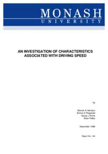 AN INVESTIGATION OF CHARACTERISTICS ASSOCIATED WITH DRIVING SPEED by  Warren A Harrison