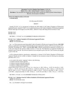 Document: Final Rule, Register Page Number: 25 IR 3181 Source: July 1, 2002, Indiana Register, Volume 25, Number 10 Disclaimer: This document was created from the files used to produce the official (printed) Indiana Regi