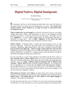 Marc Prensky Digital Natives Digital Immigrants ©2001 Marc Prensky _____________________________________________________________________________  Digital Natives, Digital Immigrants