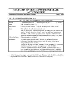 COLUMBIA RIVER COMPACT/JOINT STATE ACTION NOTICE Washington Department of Fish and Wildlife July 1, 2014