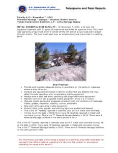 Fatality #15 - November 7, 2013 Powered Haulage – Georgia – Crushed, Broken Granite Vulcan Construction Materials, L.P. - Lithia Springs Quarry METAL/NONMETAL MINE FATALITY - On November 7, 2013, a 46-year old equipm