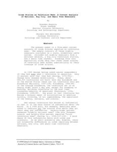 Crime Stories as Television News: A Content Analysis of National, Big City, and Small Town Newscasts By Brendan Maguire Diane Sandage Western Illinois University