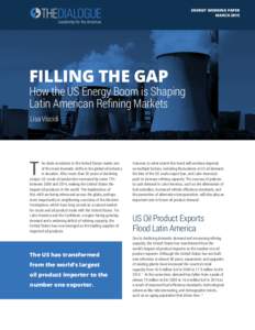 ENERGY WORKING PAPER MARCH 2015 FILLING THE GAP  How the US Energy Boom is Shaping