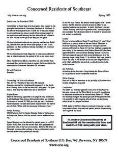 Concerned Residents of Southeast http://www.crse.org Letter from the President CRSE I would like to thank those who have given their support to the principles and causes of Concerned Residents of Southeast. It has been a